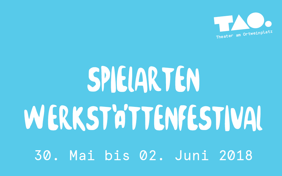 TAO. Spielarten Werkstättenfestival